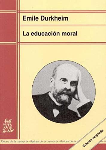 Educación moral (Raíces de la memoria)