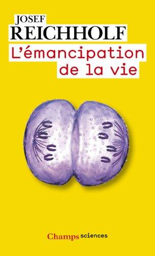 L'émancipation de la vie