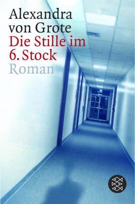 Die Stille im 6. Stock