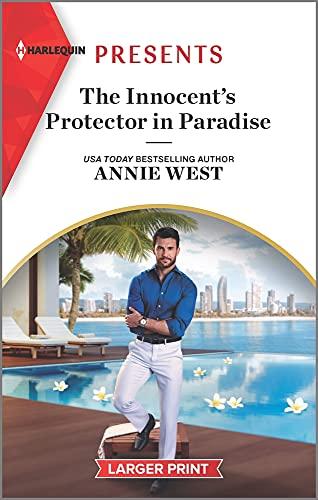 The Innocent's Protector in Paradise: An Uplifting International Romance (Harlequin Presents, 3967)