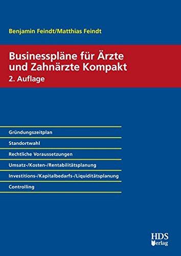 Businesspläne für Ärzte und Zahnärzte Kompakt