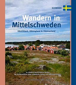 Wandern in Mittelschweden: Gáästerikland, Hälsingland & Västmanland