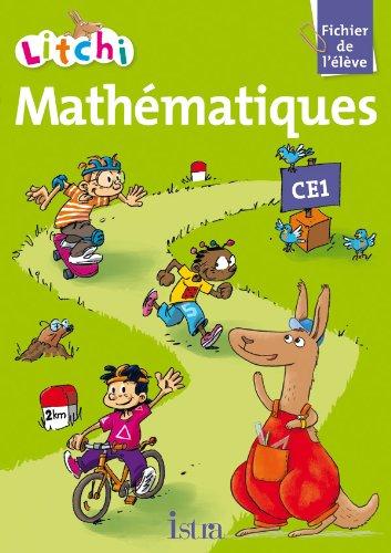 Litchi CE1, mathématiques : fichier de l'élève