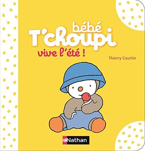 Bébé T'choupi : vive l'été !