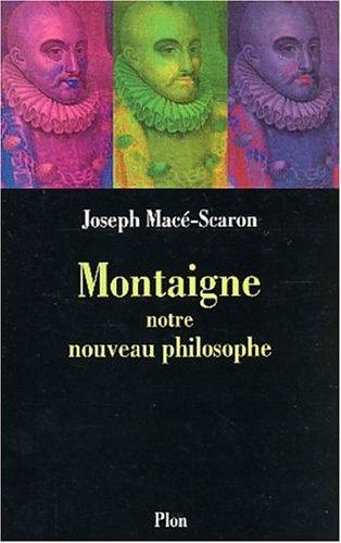 Montaigne, notre nouveau philosophe