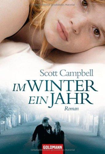 Im Winter ein Jahr: Roman