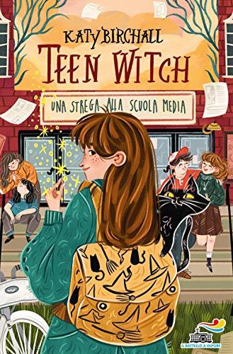 Teen Witch. Una strega alla scuola media (Il battello a vapore. One shot)