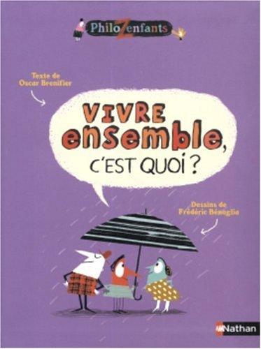 Vivre ensemble, c'est quoi ?