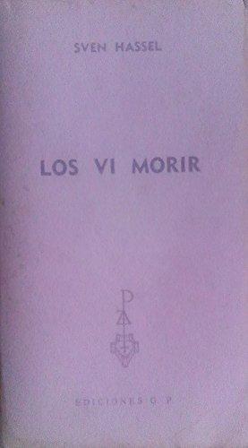 Los vi morir