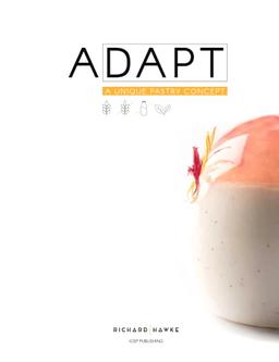 Adapt | A Unique Pastry Concept | Modern Pastry in Gluten-Free, Dairy-Free and Vegan Options