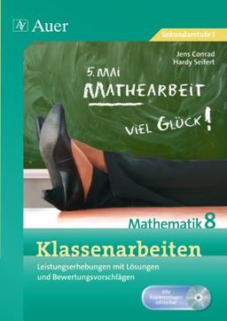 Klassenarbeiten Mathematik 8: Leistungserhebungen mit Lösungen und Bewertungsvorschlägen