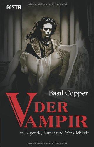 Der Vampir in Legende, Kunst und Wirklichkeit