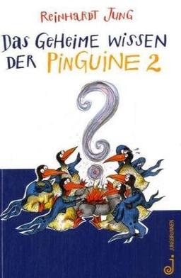 Das geheime Wissen der Pinguine, Bd.2