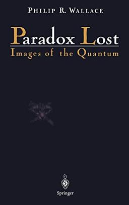 Paradox Lost: Images of the Quantum