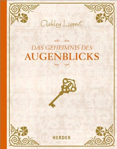 Das Geheimnis des Augenblicks