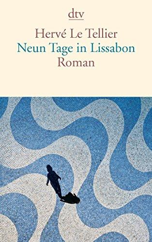 Neun Tage in Lissabon: Roman (dtv Literatur)