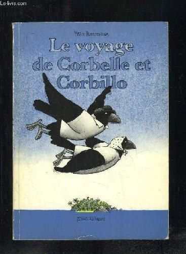 LE VOYAGE DE CORBELLE ET CORBILLO.