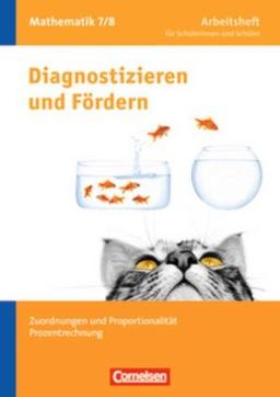 Diagnostizieren und Fördern - Arbeitshefte - Mathematik: 7./8. Schuljahr - Zuordnungen und Proportionalität, Prozentrechnung: Arbeitsheft mit ... Prozentrechnung  - mit eingelegten Lösungen