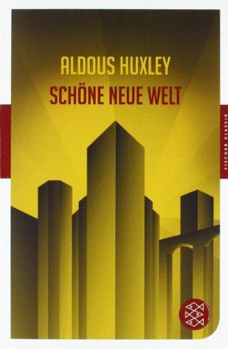 Schöne neue Welt: Ein Roman der Zukunft (Fischer Klassik)