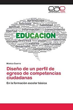 Diseño de un perfil de egreso de competencias ciudadanas: En la formación escolar básica