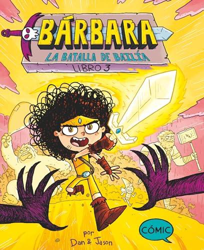 Bárbara 3: La batalla de Bailía