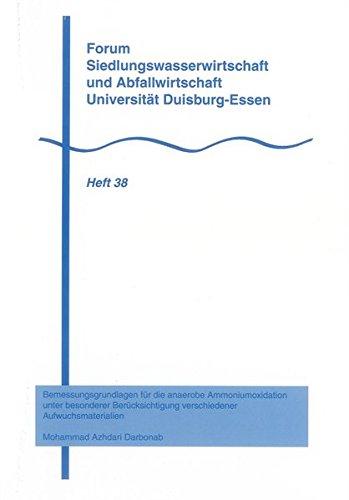 Bemessungsgrundlagen für die anaerobe Ammoniumoxidation unter besonderer Berücksichtigung verschiedener Aufwuchsmaterialien (Forum Siedlungswasserwirtschaft und Abfallwirtschaft Universität GH Essen)