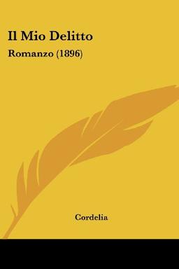 Il Mio Delitto: Romanzo (1896)