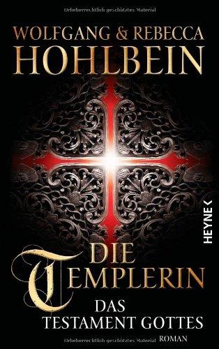 Die Templerin: Das Testament Gottes