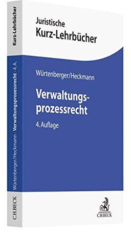 Verwaltungsprozessrecht: Ein Studienbuch (Kurzlehrbücher für das Juristische Studium)