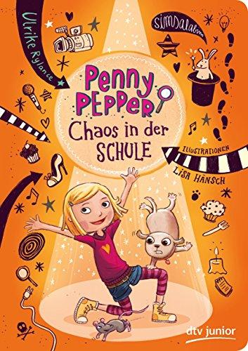 Penny Pepper - Chaos in der Schule (dtv junior)