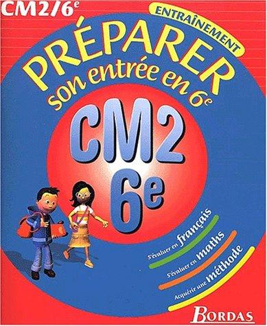 Préparer son entrée en 6e : CM2-6e : entraînement