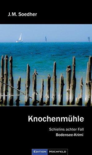 Knochenmühle: Schielins achter Fall