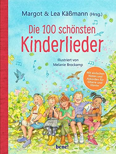 Die 100 schönsten Kinderlieder - Mit einfachen Noten und Akkorden für Gitarre und Klavier: Illustriertes Liederbuch für Kinder ab 4 Jahren - mit einer ... für die Eltern (Gutes für die ganze Familie)