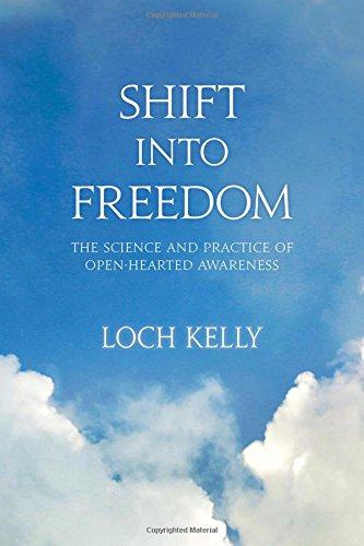 Shift into Freedom: The Science and Practice of Openhearted Awareness