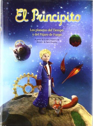 El Principito. Los planetas del tiempo y del pájaro de fuego (Clic (medialive))