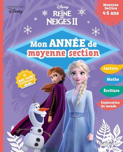 La reine des neiges II : mon année de moyenne section : maternelle, 4-5 ans