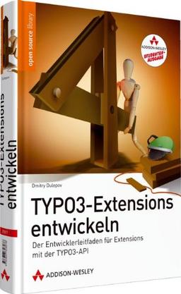 TYPO3-Extensions entwickeln - Studentenausgabe (Open Source Library)