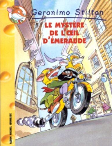 Geronimo Stilton. Vol. 8. Le mystère de l'oeil d'emeraude