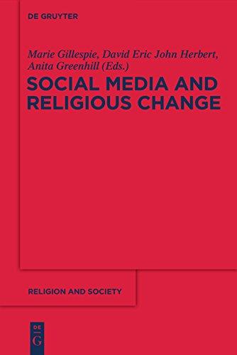 Social Media and Religious Change (Religion and Society, Band 53)