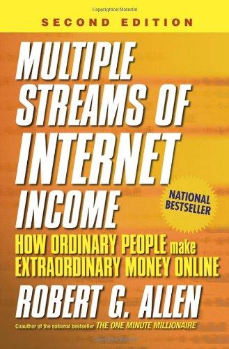 Multiple Streams of Internet Income: How Ordinary People Make Extraordinary Money Online