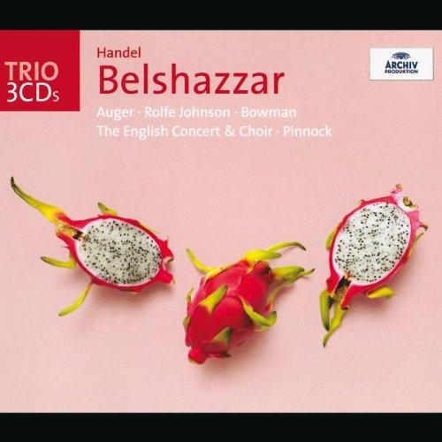 Händel - Belshazzar / Augér, Rolfe Johnson, Bowman, Robbin, Wilson-Johnson, The English Concert & Choir, Pinnock