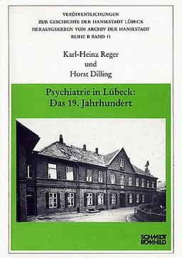 Psychiatrie in Lübeck: Das 19. Jahrhundert