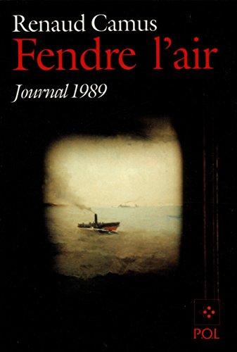 Fendre l'air : journal 1989