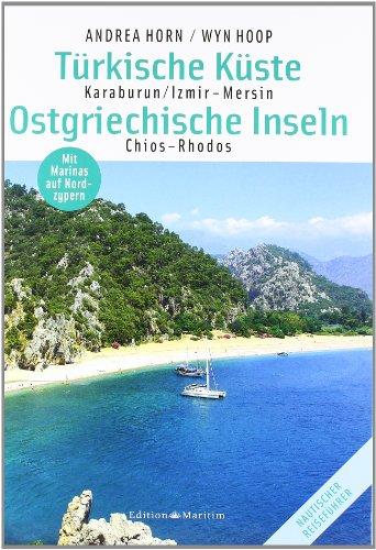 Türkische Küste/Ostgriechische Inseln: Karaburun/Izmir - Mersin ; Chios-Rhodos ; Mit Marinas auf Nordzypern