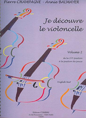 Je découvre le violoncelle vol. 2 pour Violoncelle