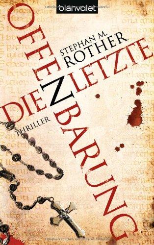 Die letzte Offenbarung: Thriller