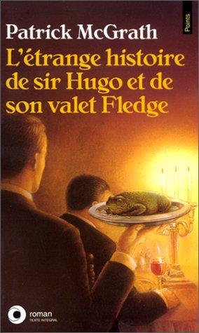 L'étrange histoire de sir Hugo et de son valet Fledge