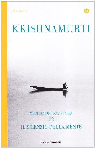 Il silenzio della mente. Meditazioni sul vivere