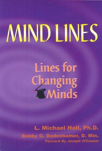 Mind-Lines: Lines for Changing Minds: Magic of Conversational Reframing