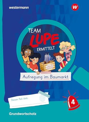 TEAM LUPE ERMITTELT - Übungshefte: Grundwortschatz 4 BASIS